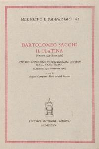 Bartolomeo Sacchi il Platina (Piadena 1421-Roma 1481). Atti del Convegno internazionale di studi per il V centenario (Cremona, 14-15 novembre 1981) - copertina