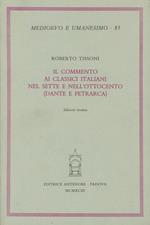 Il commento ai classici italiani nel Sette e nell'Ottocento (Dante e Petrarca)
