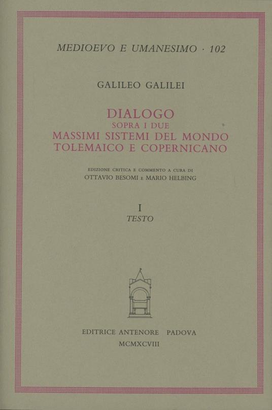 Dialogo sopra i due massimi sistemi del mondo tolemaico e copernicano - Galileo Galilei - copertina