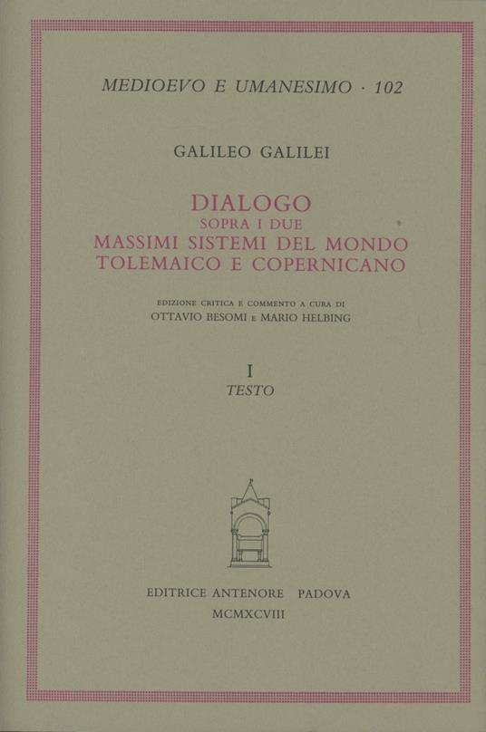 Dialogo sopra i due massimi sistemi del mondo tolemaico e copernicano - Galileo Galilei - copertina