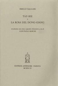 Tay-see. La rosa del Dong-Giang - Emilio Salgari - copertina