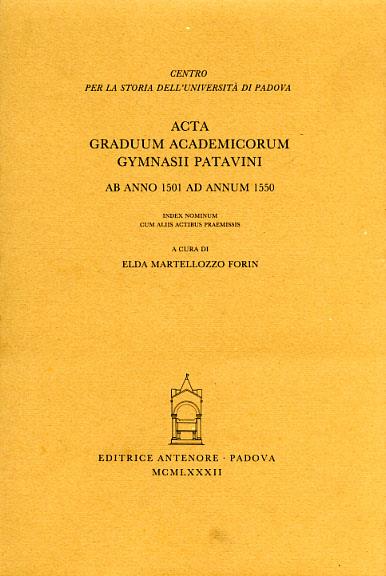 Acta graduum academicorum Gymnasii Patavini ab anno 1501 ad annum 1550. Vol. 4: Index nominum - copertina