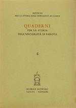 Quaderni per la storia dell'Università di Padova. Vol. 4