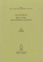 Quaderni per la storia dell'Università di Padova (24-25)