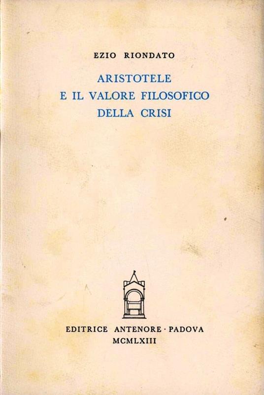 Aristotele e il valore filosofico della crisi - Ezio Riondato - copertina