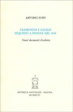 Cremonini e Galilei inquisiti a Padova nel 1604. Nuovi documenti d'archivio