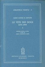 Le vite dei dogi (1474-1494). Vol. 1