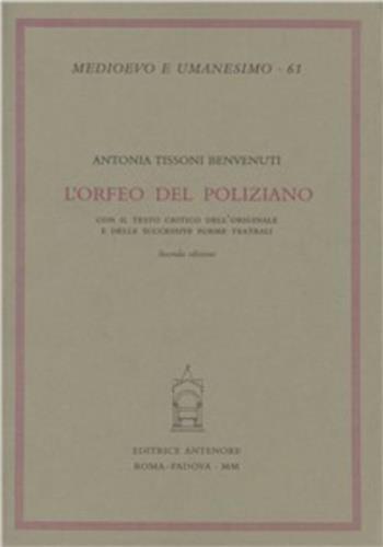 L'Orfeo del Poliziano con il testo critico dell'originale e delle sue successive forme teatrali - Antonia Tissoni Benvenuti - 4