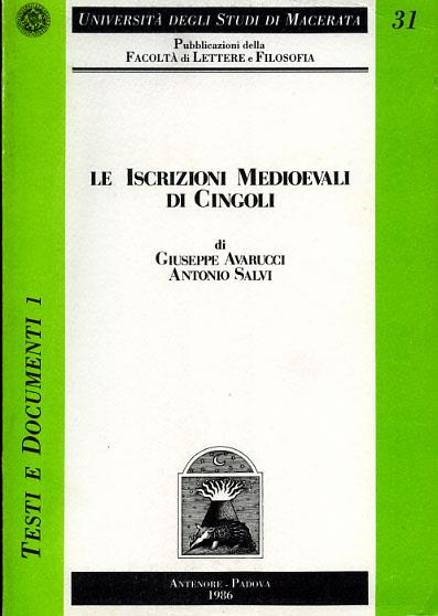 Le iscrizioni medievali di Cingoli - Giuseppe Avarucci,Antonio Salvi - copertina