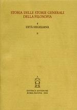Storia delle storie generali della filosofia. Vol. 4/2: L'età hegeliana. La storiografia filosofica nell'area neolatina, danubiana e russa