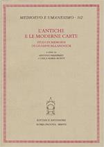 L'antiche e moderne carte. Studi in memoria di Giuseppe Billanovich