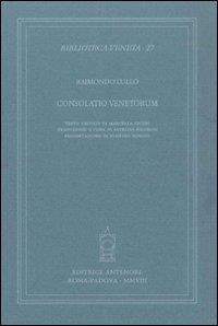 Consolatio venetorum - Raimondo Lullo - 3