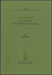 Quaderni per la storia dell'Università di Padova. Vol. 41 - 3