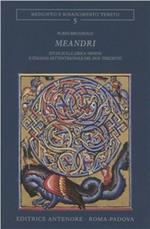 Meandri. Studi sulla lirica veneta e italiana settentrionale nel due-trecento