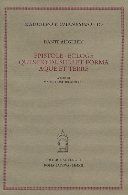 Epistole-Ecloge-Questio de situ et forma aque et terre - Dante Alighieri - copertina