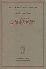 La «Spagna» nella letteratura cavalleresca italiana