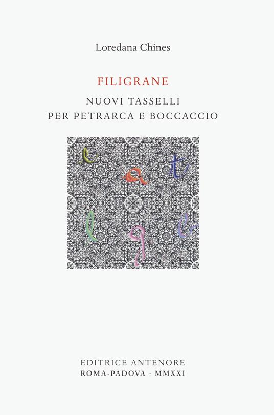 Filigrane. Nuovi tasselli per Petrarca e Boccaccio - Loredana Chines - copertina