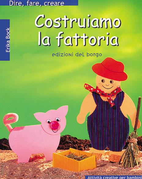 Costruiamo la fattoria - Erika Bock - copertina