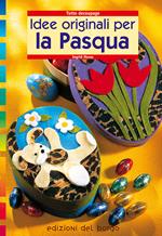 Idee originali per la Pasqua