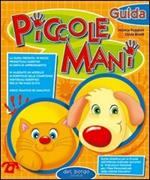 Piccole mani. Guida didattica