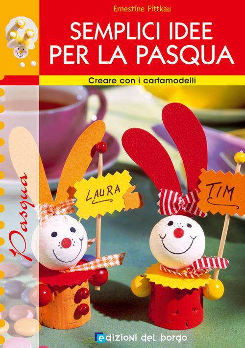 Semplici idee per la Pasqua - Ernestine Fittkau - copertina