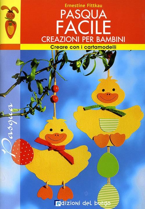Pasqua facile. Ediz. illustrata - Ernestine Fittkau - copertina