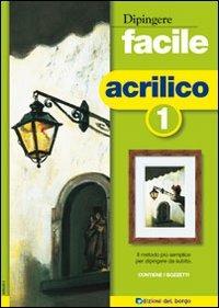 Dipingere facile. Acrilico - Myriam Ferròn - copertina