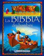 La Bibbia dei bambini. Ediz. illustrata