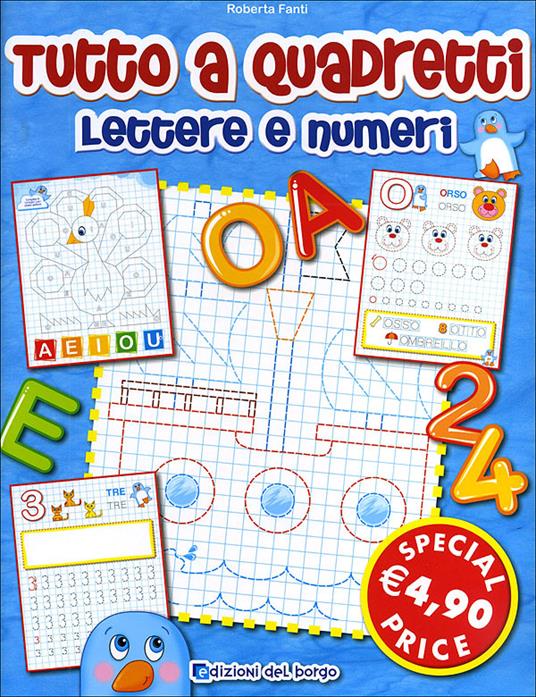 Tutto a quadretti. Lettere e numeri. Ediz. illustrata - Roberta Fanti - copertina