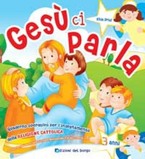 Gesù ci parla. Da 3 anni. Ediz. illustrata - copertina