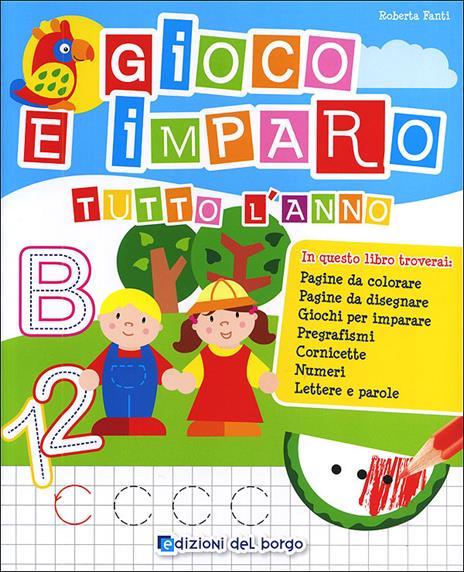 Gioco e imparo tutto l'anno - Roberta Fanti - copertina