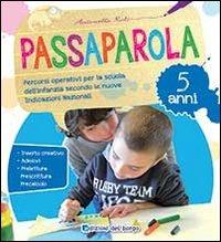 Passaparola. 5 anni - Antonella Roli - copertina