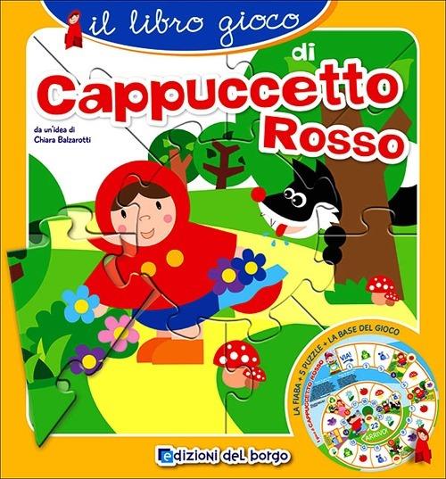 Il libro gioco di Cappuccetto rosso - Chiara Balzarotti - copertina