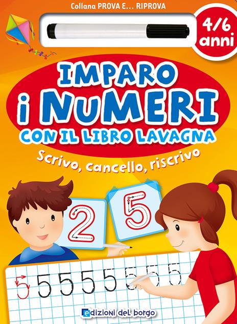 Imparo i numeri con il libro lavagna. Scrivo, cancello, riscrivo. 5-6 anni. Ediz. illustrata. Con gadget - copertina