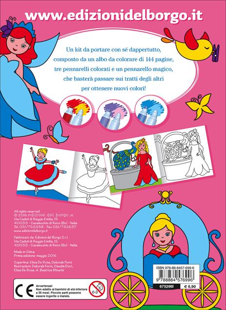 Le bambine colorano con i pennarelli magici. Fate, ballerine, principesse, cuccioli e tanto altro! Ediz. illustrata. Con gadget - 2