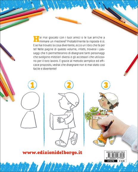 Imparare a disegnare. corso per bambini. Vol. 5: Disegna i mestieri - Rosa Maria Curto - 2