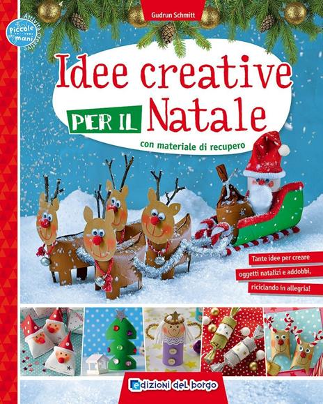 Idee creative per il Natale con materiale di recupero. Ediz. illustrata - Gudrun Schmitt - copertina