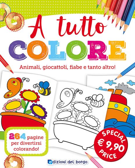 A tutto colore. Animali, giocattoli, fiabe e tanto altro - copertina