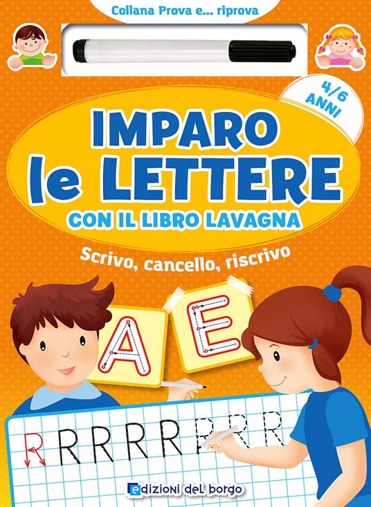 Imparo le lettere con il libro lavagna. Scrivo, cancello, riscrivo. 4-6 anni. Con pennarello con inchiostro a base d'acqua - copertina