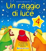 Un raggio di luce. 4 anni. Per la Scuola materna