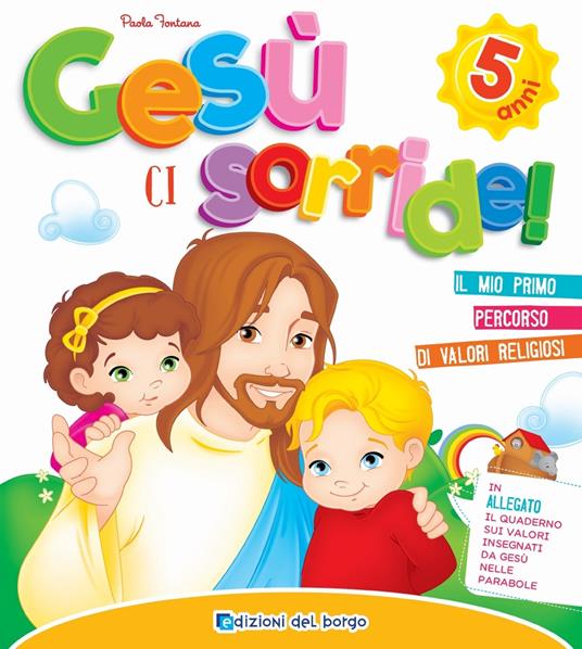 Gesù ci sorride. 5 anni - Paola Fontana - copertina