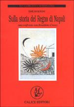 Sulla storia del Regno di Napoli (un confronto con Benedetto Croce)