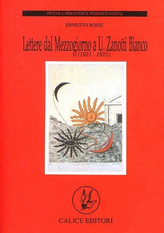 Lettere dal Mezzogiorno a U. Zanotti Bianco (1921-1922) - Ernesto Rossi - copertina