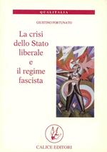 La crisi dello Stato liberale e il regime fascista. Le lunghe permanenze della storia d'Italia e le specificità del regime
