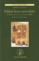 Il futuro ha un cuore antico. La Toyota non abita a S. Nicola di Melfi