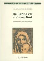 Da Carlo Levi a Franco Rosi. Frammenti di Lucania inediti. Con DVD