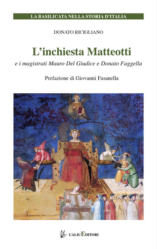 L'inchiesta Matteotti e i magistrati Mauro Del Giudice e Donato Faggella - Donato Ricigliano - copertina