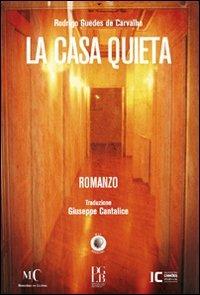 La casa quieta - Rodrigo Guedes de Carvalho - copertina