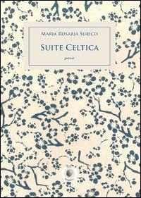 Suite celtica - Maria Rosaria Surico - copertina