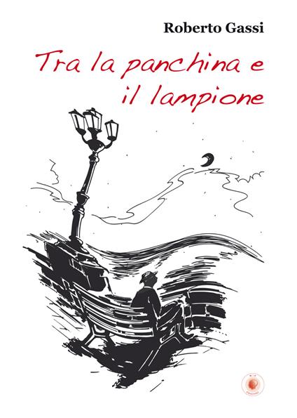 Tra la panchina e il lampione - Roberto Gassi - copertina